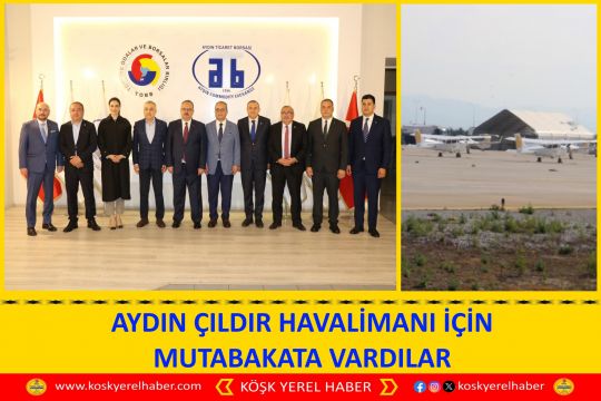 AYDIN ÇILDIR HAVALİMANI İÇİN MUTABAKATA VARDILAR