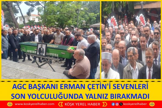 AGC BAŞKANI ERMAN ÇETİN