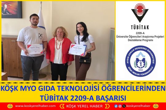 KÖŞK MYO GIDA TEKNOLOJİSİ ÖĞRENCİLERİNDEN TÜBİTAK 2209-A BAŞARISI