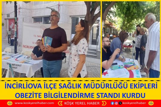  İNCİRLİOVA İLÇE SAĞLIK MÜDÜRLÜĞÜ EKİPLERİ OBEZİTE BİLGİLENDİRME STANDI KURDU
