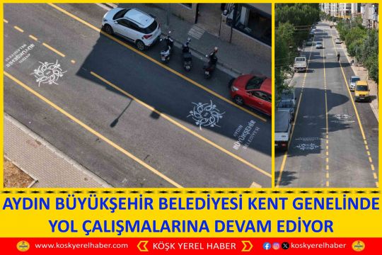 AYDIN BÜYÜKŞEHİR BELEDİYESİ KENT GENELİNDE YOL ÇALIŞMALARINA DEVAM EDİYOR