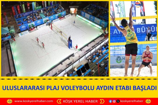 ULUSLARARASI PLAJ VOLEYBOLU AYDIN ETABI BAŞLADI