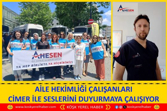AİLE HEKIMLİĞİ ÇALIŞANLARI CİMER İLE SESLERİNİ DUYURMAYA ÇALIŞIYOR
