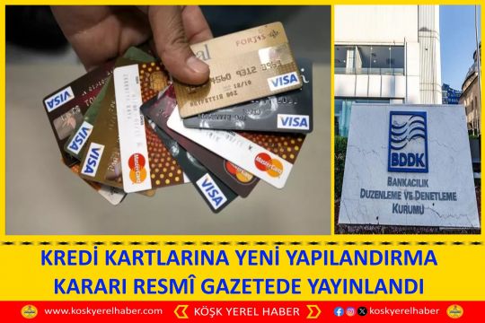 KREDİ KARTLARINA YENİ YAPILANDIRMA KARARI RESMÎ GAZETEDE YAYINLANDI
