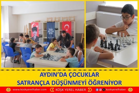 AYDIN’DA ÇOCUKLAR SATRANÇLA DÜŞÜNMEYİ ÖĞRENİYOR