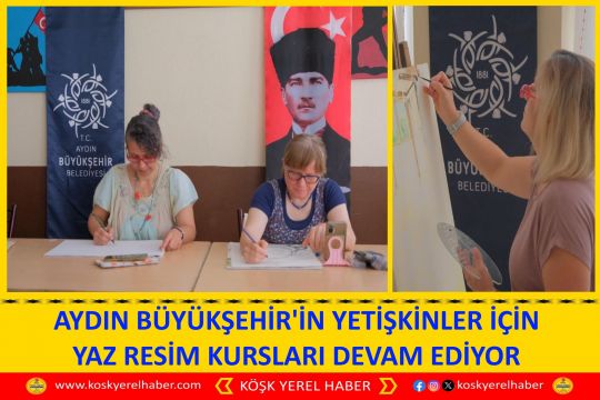 AYDIN BÜYÜKŞEHİR'İN YETİŞKİNLER İÇİN YAZ RESİM KURSLARI DEVAM EDİYOR