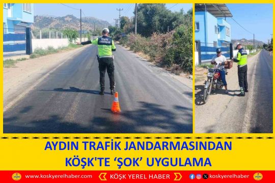 AYDIN TRAFİK JANDARMASINDAN KÖŞK