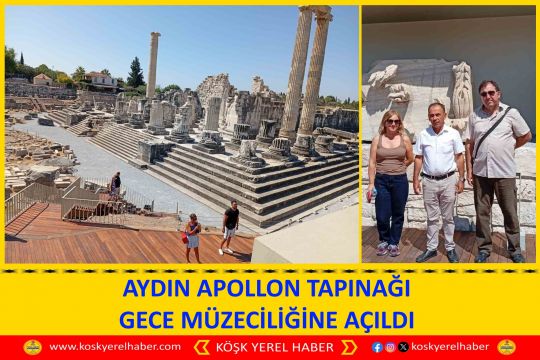 AYDIN APOLLON TAPINAĞI GECE MÜZECİLİĞİNE AÇILDI