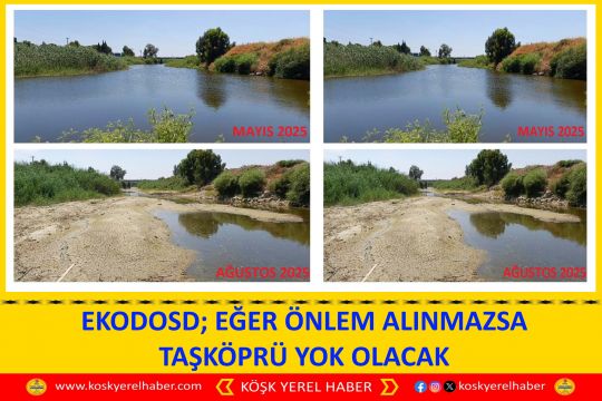 EKODOSD; EĞER ÖNLEM ALINMAZSA TAŞKÖPRÜ YOK OLACAK