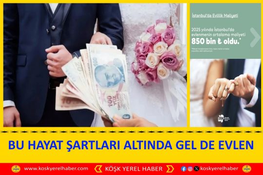 BU HAYAT ŞARTLARI ALTINDA GEL DE EVLEN