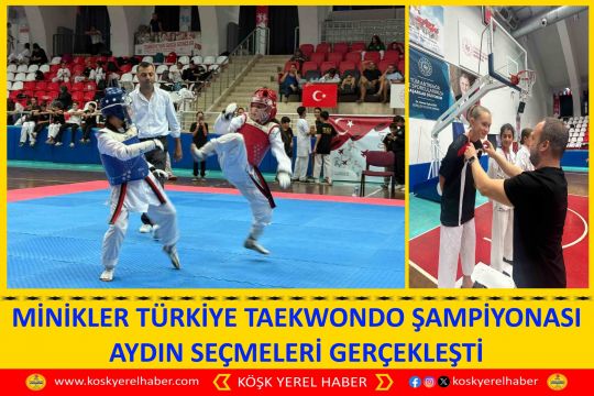 MİNİKLER TÜRKİYE TAEKWONDO ŞAMPİYONASI AYDIN SEÇMELERİ GERÇEKLEŞTİ