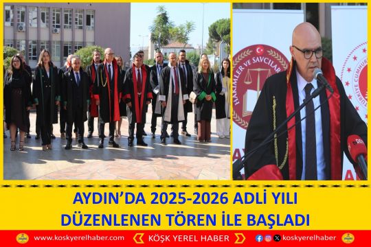 AYDIN’DA 2025-2026 ADLİ YILI DÜZENLENEN TÖREN İLE BAŞLADI