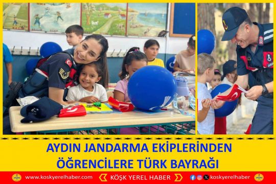 AYDIN JANDARMA EKİPLERİNDEN ÖĞRENCİLERE TÜRK BAYRAĞI