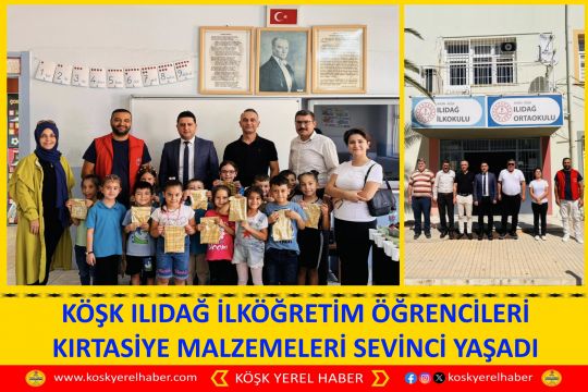 KÖŞK ILIDAĞ İLKÖĞRETİM ÖĞRENCİLERİ KIRTASİYE MALZEMELERİ SEVİNCİ YAŞADI 