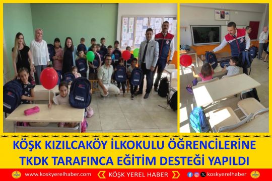 KÖŞK KIZILCAKÖY İLKOKULU ÖĞRENCİLERİNE TKDK TARAFINCA EĞİTİM DESTEĞİ YAPILDI