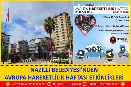 NAZİLLİ BELEDİYESİ’NDEN AVRUPA HAREKETLİLİK HAFTASI ETKİNLİKLERİ