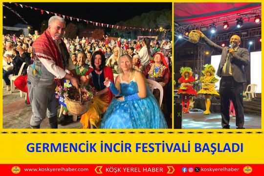GERMENCİK İNCİR FESTİVALİ BAŞLADI