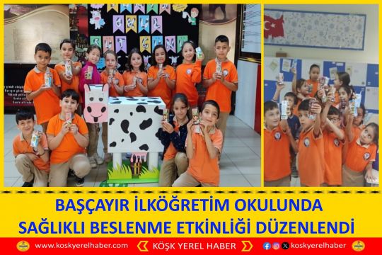 BAŞÇAYIR İLKÖĞRETİM OKULUNDA SAĞLIKLI BESLENME ETKİNLİĞİ DÜZENLENDİ