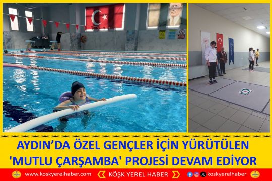 AYDIN’DA ÖZEL GENÇLER İÇİN YÜRÜTÜLEN 