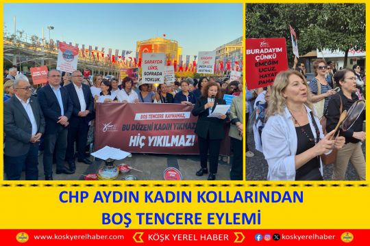 CHP AYDIN KADIN KOLLARINDAN BOŞ TENCERE EYLEMİ