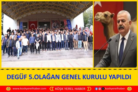 DEGÜF 5.OLAĞAN GENEL KURULU YAPILDI