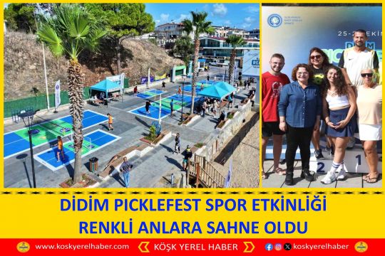 DİDİM PICKLEFEST SPOR ETKİNLİĞİ RENKLİ ANLARA SAHNE OLDU