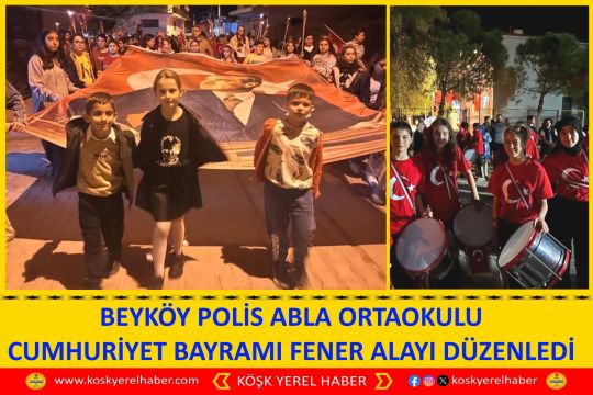 BEYKÖY POLİS ABLA ORTAOKULU CUMHURİYET BAYRAMI FENER ALAYI DÜZENLEDİ