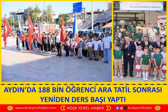 AYDIN’DA 188 BİN ÖĞRENCİ ARA TATİL SONRASI YENİDEN DERS BAŞI YAPTI