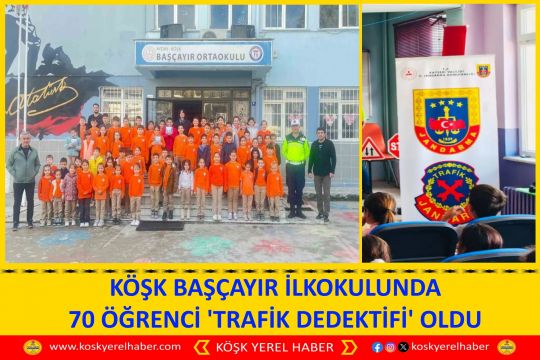 KÖŞK BAŞÇAYIR İLKOKULUNDA 70 ÖĞRENCİ 