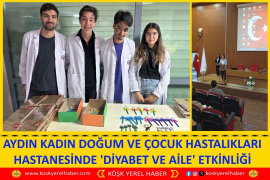 AYDIN KADIN DOĞUM VE ÇOCUK HASTALIKLARI HASTANESİNDE 