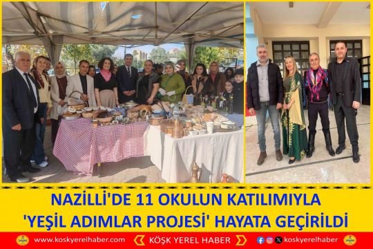 NAZİLLİ'DE 11 OKULUN KATILIMIYLA 'YEŞİL ADIMLAR PROJESİ' HAYATA GEÇİRİLDİ