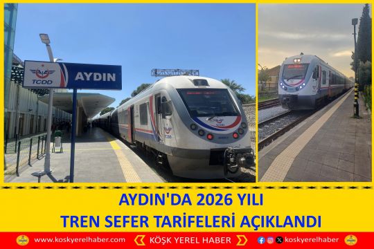 AYDIN'DA 2026 YILI TREN SEFER TARİFELERİ AÇIKLANDI