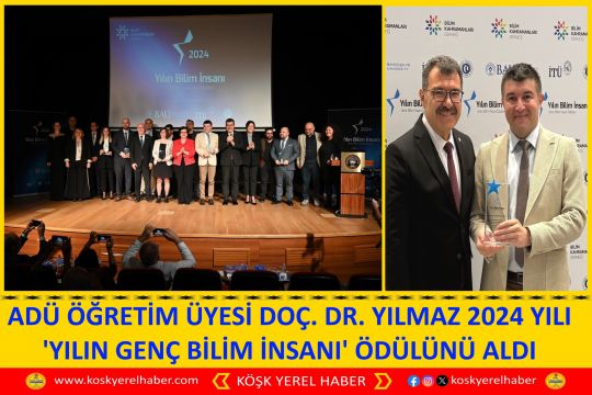 ADÜ ÖĞRETİM ÜYESİ DOÇ. DR. FATİH MEHMET YILMAZ 2024 YILI 'YILIN GENÇ BİLİM İNSANI' ÖDÜLÜNÜ ALDI