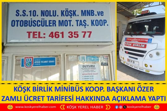 KÖŞK BİRLİK MİNİBÜS KOOP. BAŞKANI ÖZER ZAMLI ÜCRET TARİFESİ HAKKINDA AÇIKLAMA YAPTI