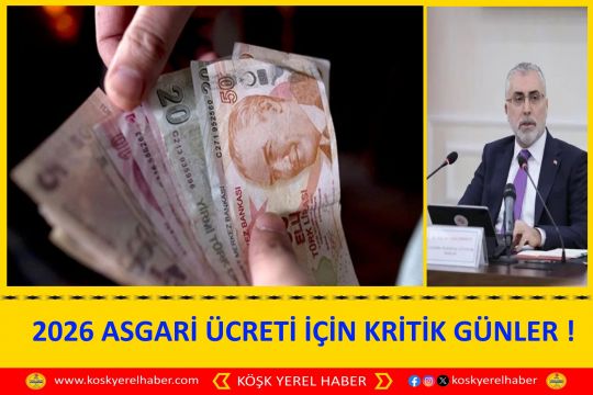 2026 ASGARİ ÜCRETİ İÇİN KRİTİK GÜNLER !