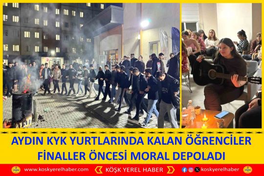 AYDIN KYK YURTLARINDA KALAN ÖĞRENCİLER FİNALLER ÖNCESİ MORAL DEPOLADI