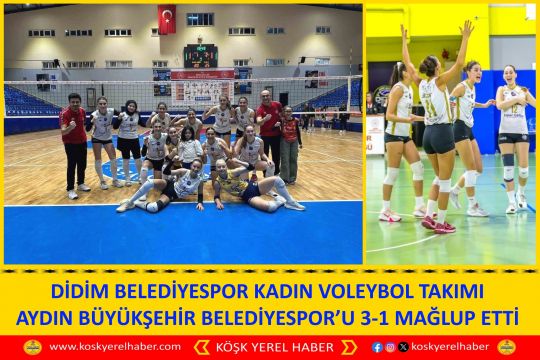 DİDİM BELEDİYESPOR KADIN VOLEYBOL TAKIMI AYDIN BÜYÜKŞEHİR BELEDIYESPOR’U 3-1 MAĞLUP ETTİ