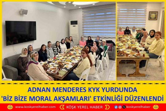 ADNAN MENDERES KYK YURDUNDA 