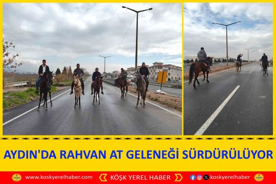 AYDIN'DA RAHVAN AT GELENEĞİ SÜRDÜRÜLÜYOR