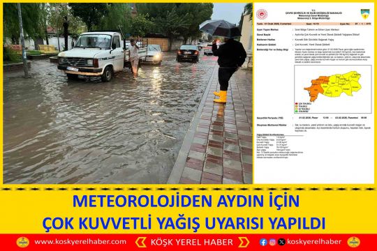 METEOROLOJİDEN AYDIN İÇİN ÇOK KUVVETLİ YAĞIŞ UYARISI YAPILDI 