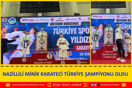 NAZİLLİLİ MİNİK KARATECİ TÜRKİYE ŞAMPİYONU OLDU