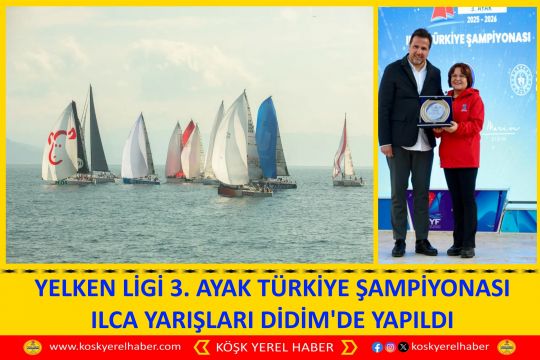 YELKEN LİGİ 3. AYAK TÜRKİYE ŞAMPİYONASI ILCA YARIŞLARI DİDİM'DE YAPILDI