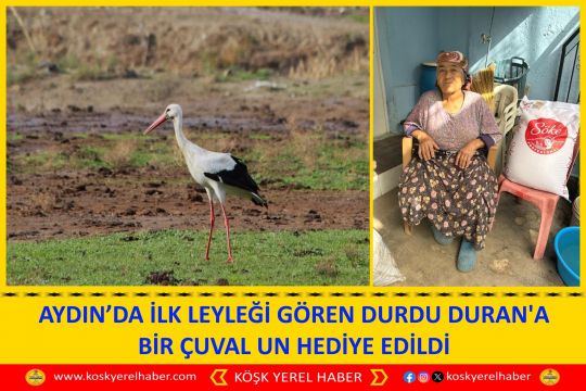 AYDIN’DA İLK LEYLEĞI GÖREN DURDU DURAN'A BİR ÇUVAL UN HEDİYE EDİLDİ