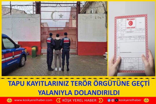 TAPU KAYITLARINIZ TERÖR ÖRGÜTÜNE GEÇTİ YALANIYLA DOLANDIRILDI