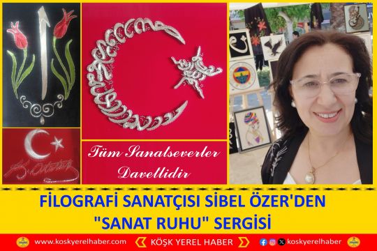 FİLOGRAFİ SANATÇISI SİBEL ÖZER'DEN 'SANAT RUHU' SERGİSİ