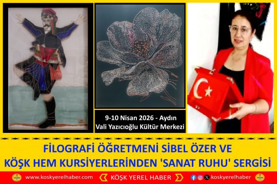 FİLOGRAFİ ÖĞRETMENİ SİBEL ÖZER VE KÖŞK HEM KURSİYERLERİNDEN 