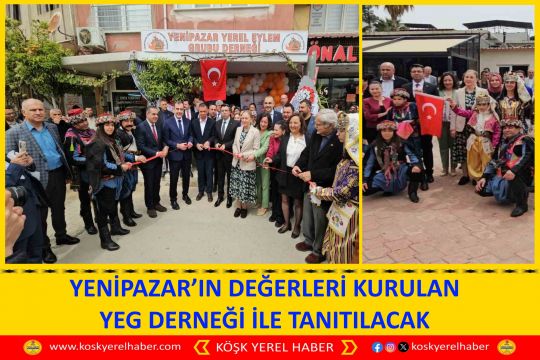 YENİPAZAR’IN DEĞERLERİ KURULAN YEG DERNEĞİ İLE TANITILACAK