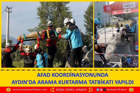 AFAD KOORDİNASYONUNDA AYDIN’DA ARAMA KURTARMA TATBİKATI YAPILDI