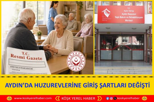 AYDIN’DA HUZUREVLERİNE GİRİŞ ŞARTLARI DEĞİŞTİ