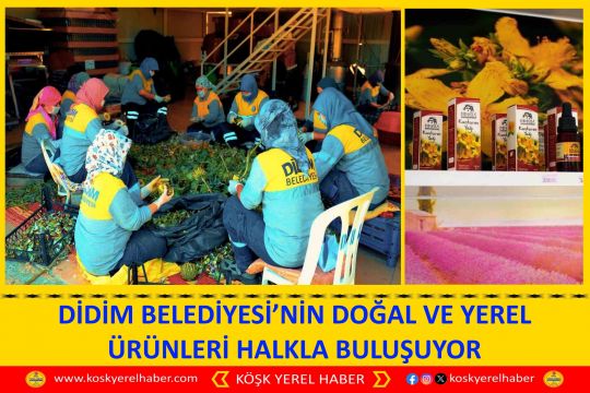 DİDİM BELEDİYESİ’NİN DOĞAL VE YEREL ÜRÜNLERİ HALKLA BULUŞUYOR